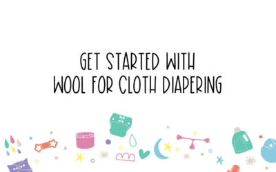 Wool Cloth Diapering 101