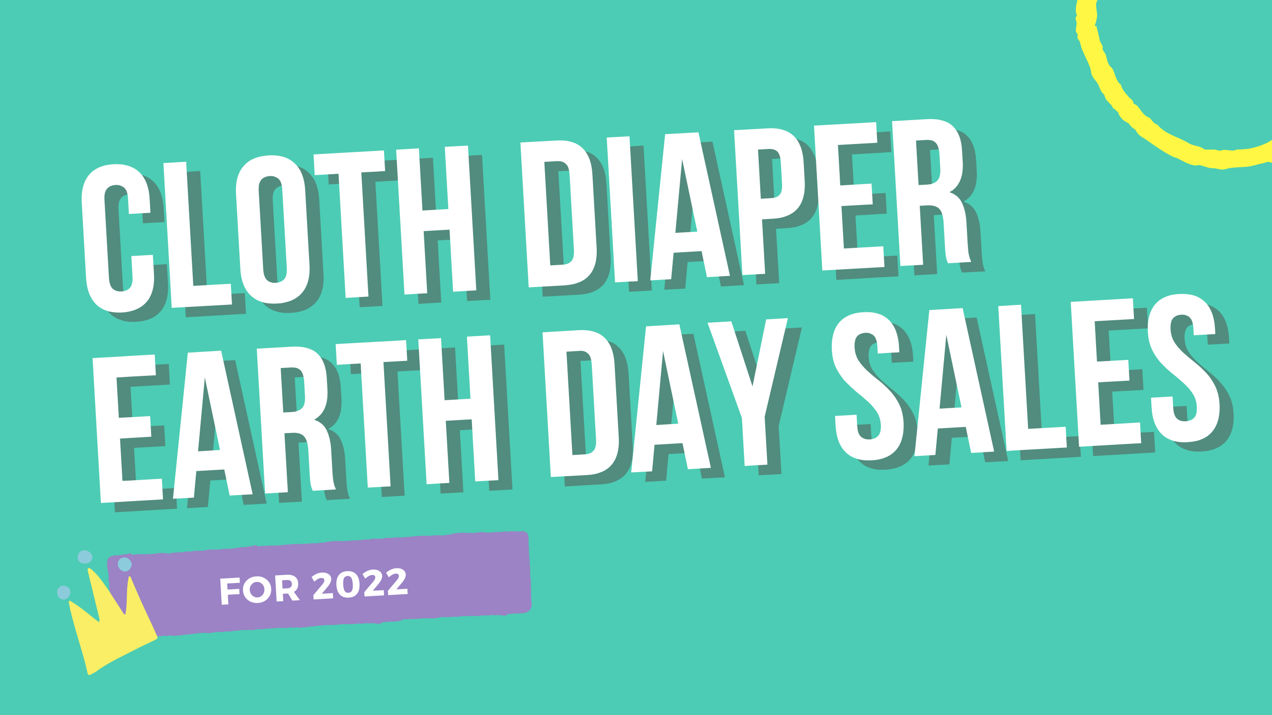Cloth Diaper Sales & Promotions for Earth Day 2022