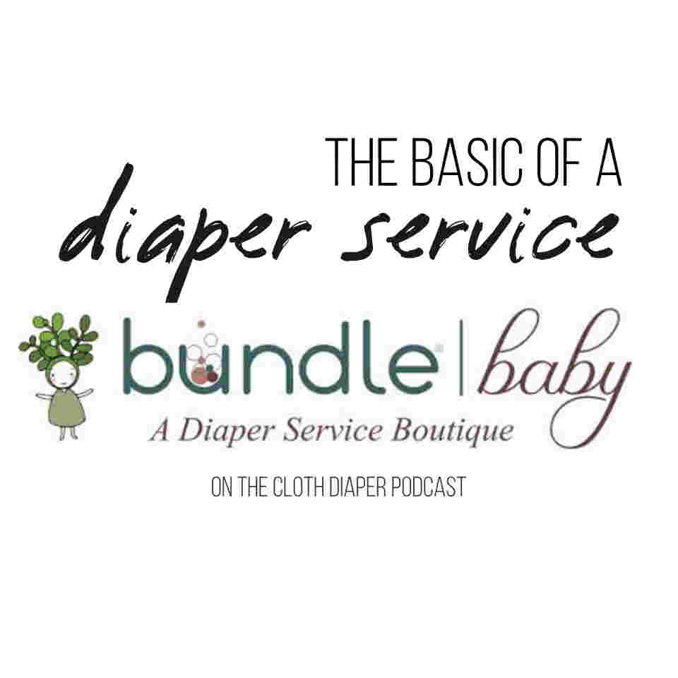 Show 27 – Basics of a Cloth Diaper Service [BundleBaby from Colorado]